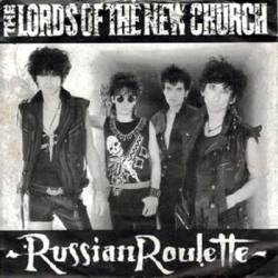 The Lords Of The New Church : Russian Roulette